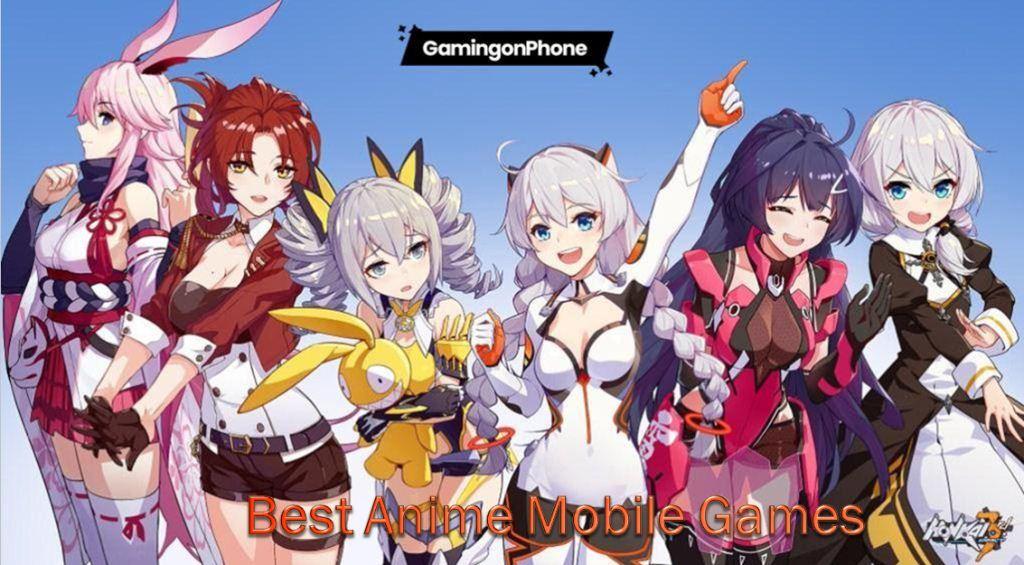 Anime best mobile games