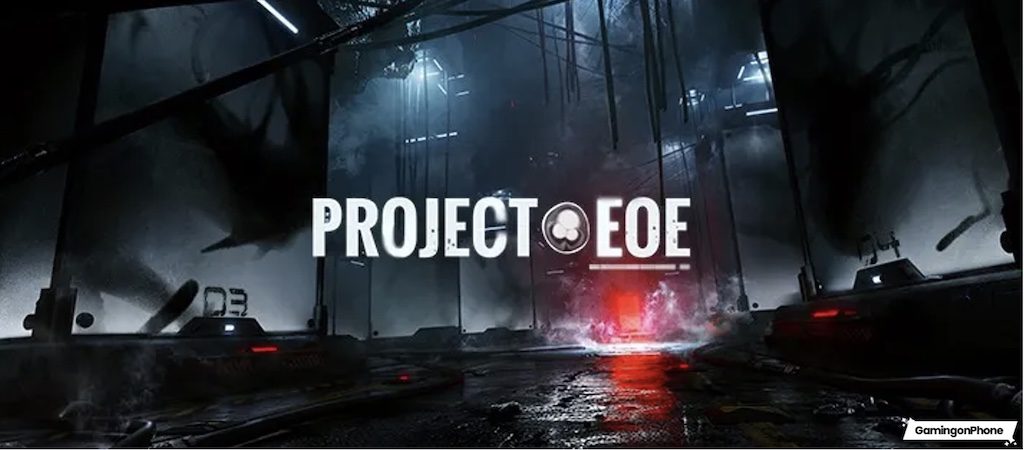 Project: EOE early access